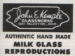 Kemple Label Authentic Hand Made Mild Glass Reproductions 1940's on